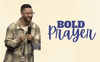 Bold Prayer